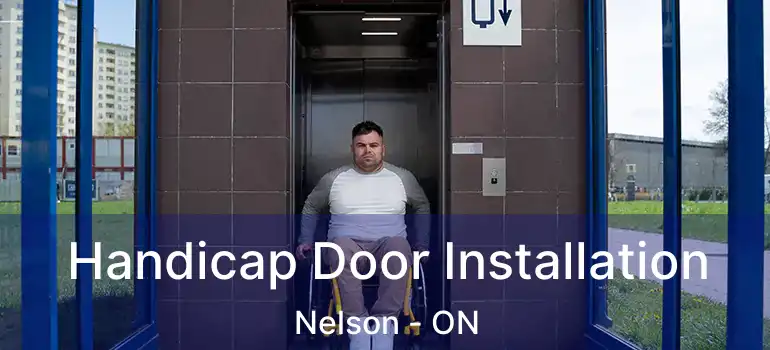  Handicap Door Installation Nelson - ON