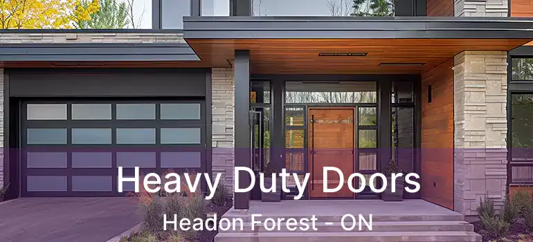  Heavy Duty Doors Headon Forest - ON