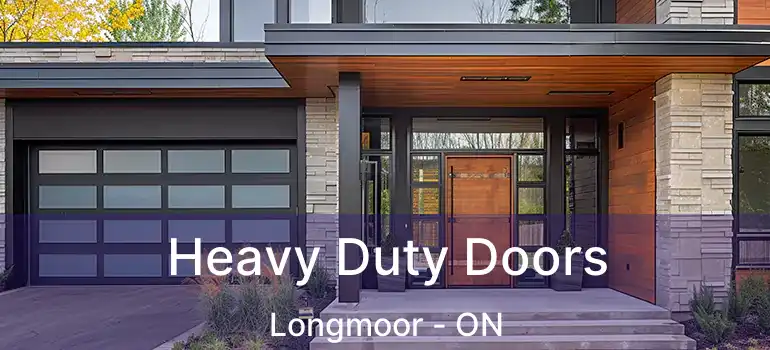  Heavy Duty Doors Longmoor - ON