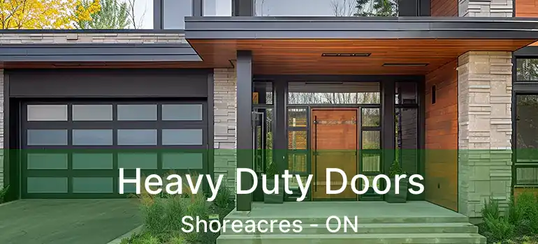  Heavy Duty Doors Shoreacres - ON
