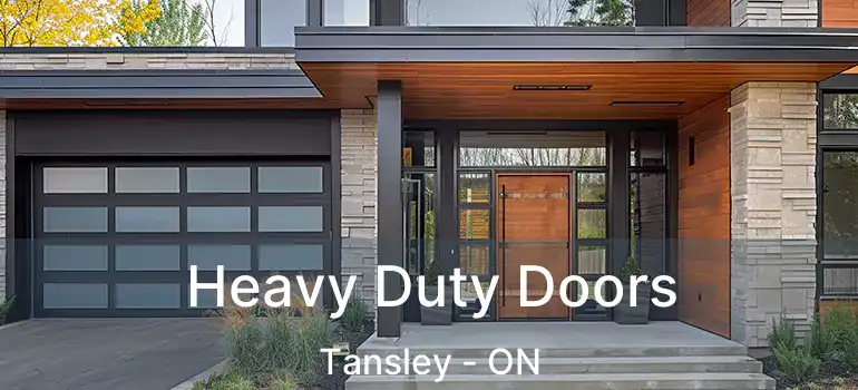  Heavy Duty Doors Tansley - ON