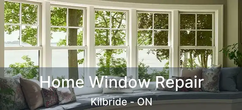  Home Window Repair Kilbride - ON