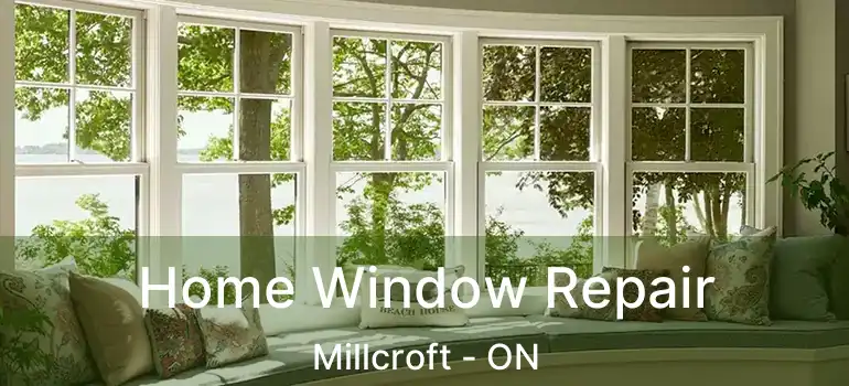  Home Window Repair Millcroft - ON