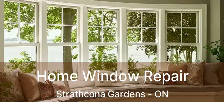  Home Window Repair Strathcona Gardens - ON
