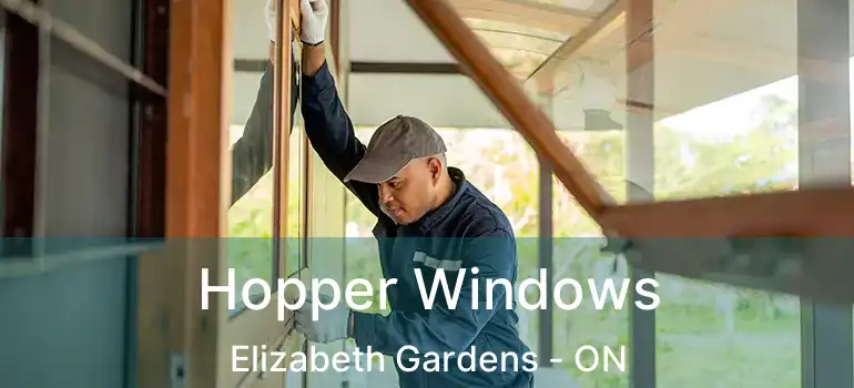  Hopper Windows Elizabeth Gardens - ON