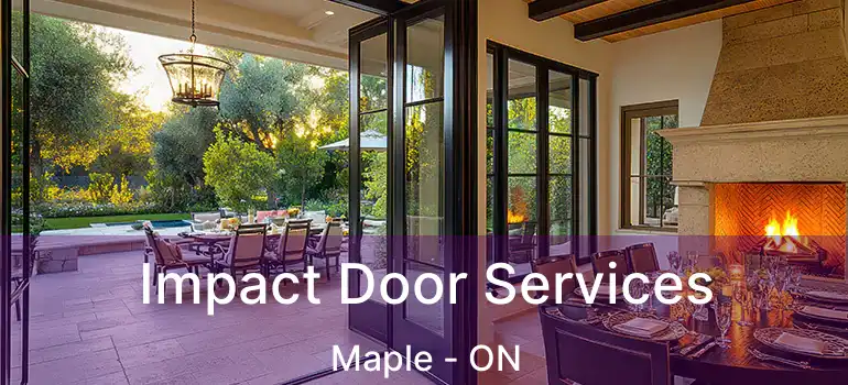 Impact Door Services Maple - ON