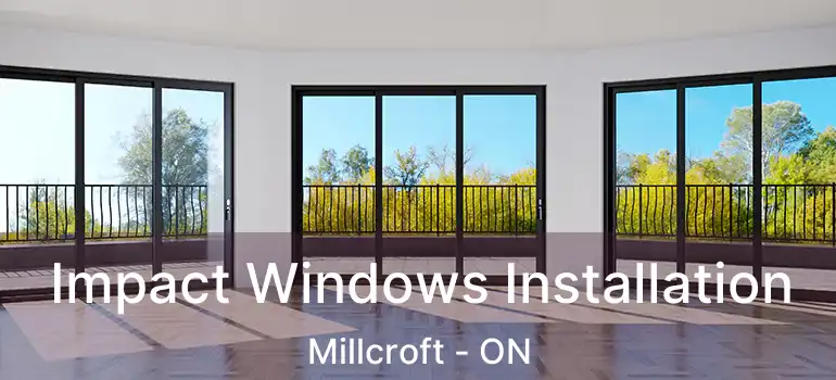  Impact Windows Installation Millcroft - ON