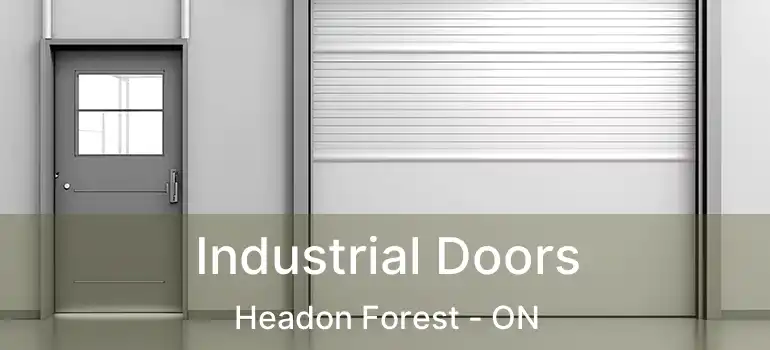  Industrial Doors Headon Forest - ON