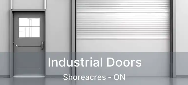  Industrial Doors Shoreacres - ON