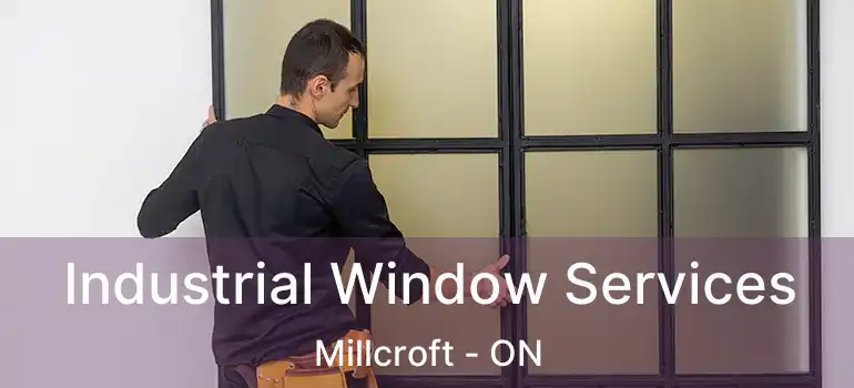  Industrial Window Services Millcroft - ON