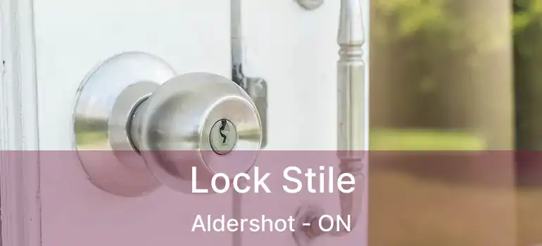  Lock Stile Aldershot - ON