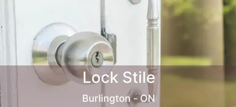  Lock Stile Burlington - ON