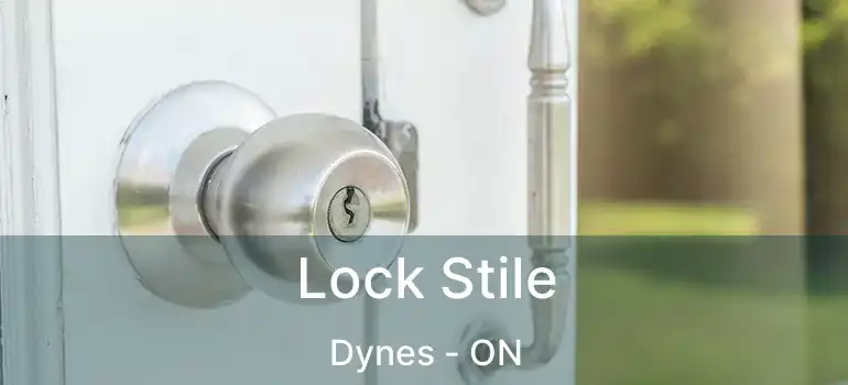  Lock Stile Dynes - ON