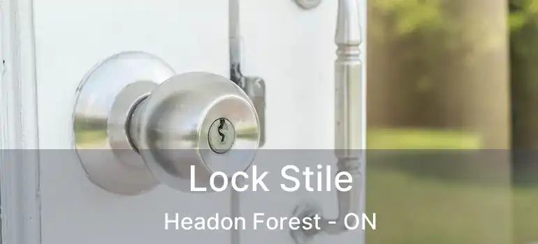  Lock Stile Headon Forest - ON