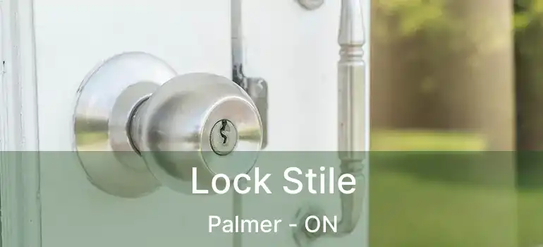  Lock Stile Palmer - ON