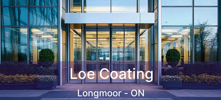  Loe Coating Longmoor - ON