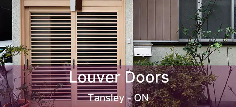  Louver Doors Tansley - ON