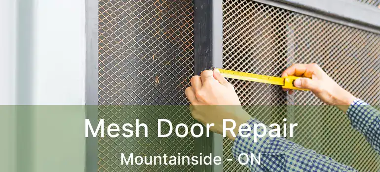  Mesh Door Repair Mountainside - ON