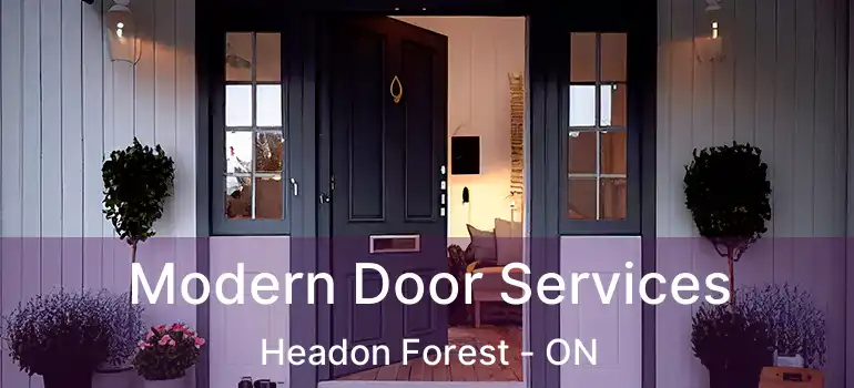  Modern Door Services Headon Forest - ON