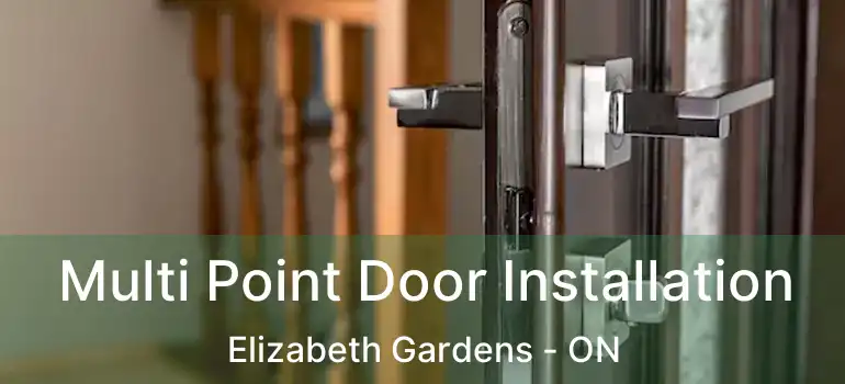  Multi Point Door Installation Elizabeth Gardens - ON