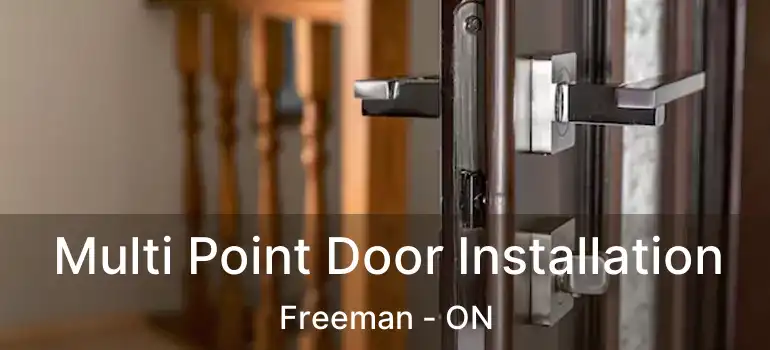  Multi Point Door Installation Freeman - ON