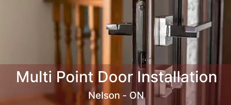  Multi Point Door Installation Nelson - ON