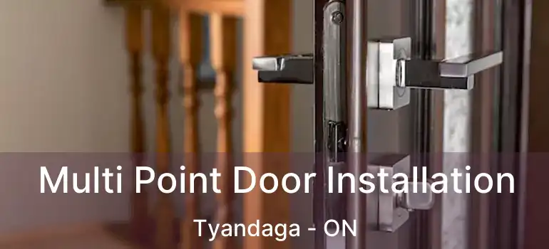  Multi Point Door Installation Tyandaga - ON