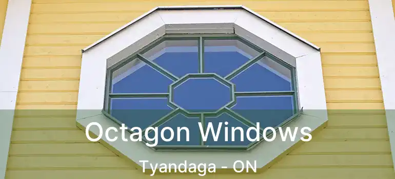  Octagon Windows Tyandaga - ON