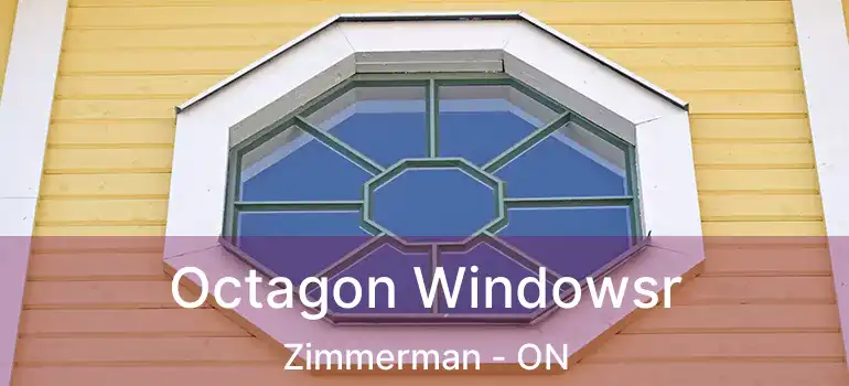  Octagon Windowsr Zimmerman - ON