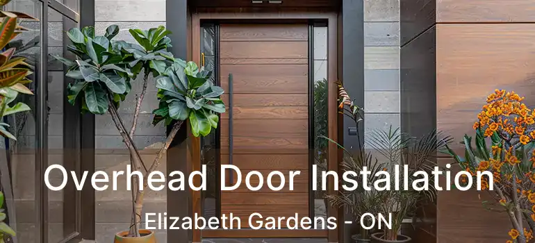  Overhead Door Installation Elizabeth Gardens - ON