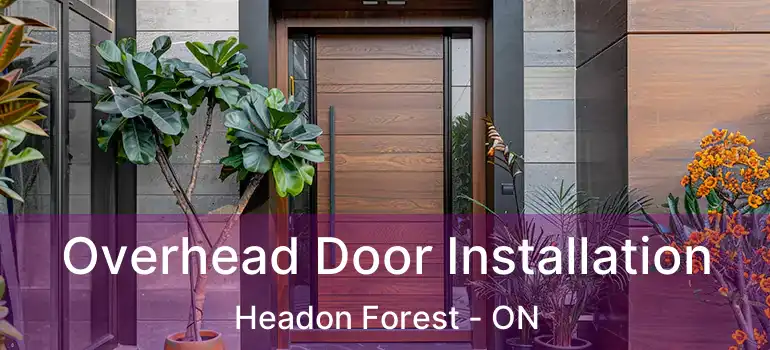  Overhead Door Installation Headon Forest - ON