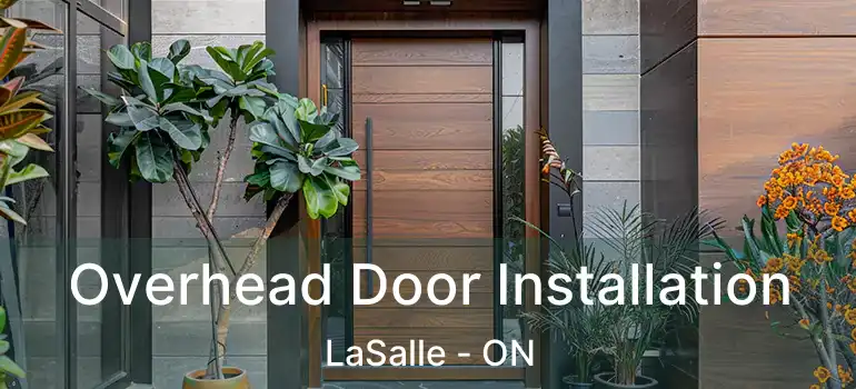  Overhead Door Installation LaSalle - ON