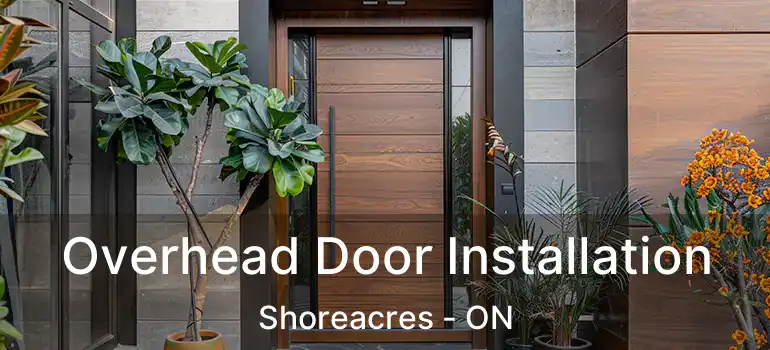  Overhead Door Installation Shoreacres - ON