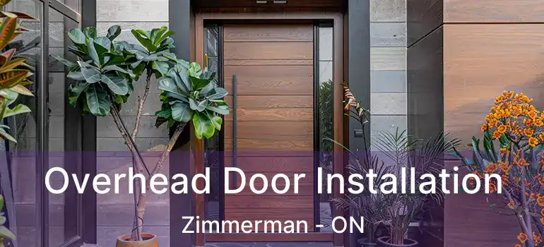  Overhead Door Installation Zimmerman - ON