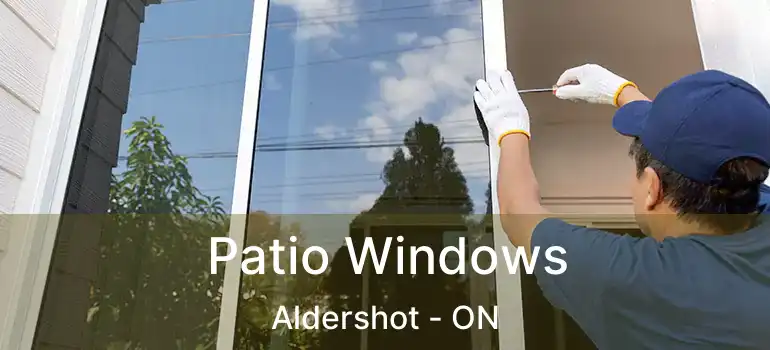  Patio Windows Aldershot - ON