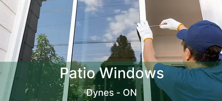  Patio Windows Dynes - ON