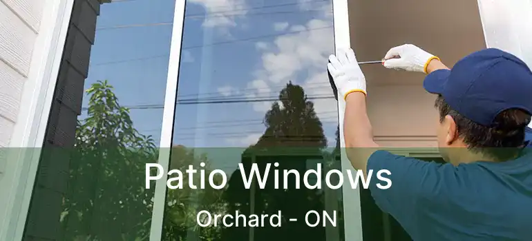  Patio Windows Orchard - ON
