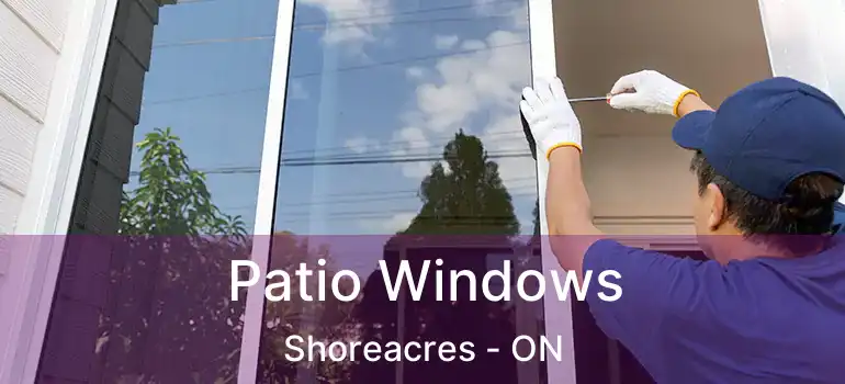  Patio Windows Shoreacres - ON