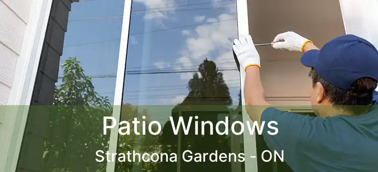  Patio Windows Strathcona Gardens - ON
