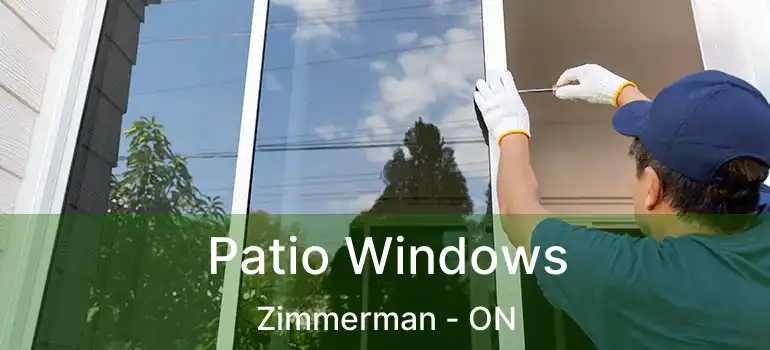  Patio Windows Zimmerman - ON