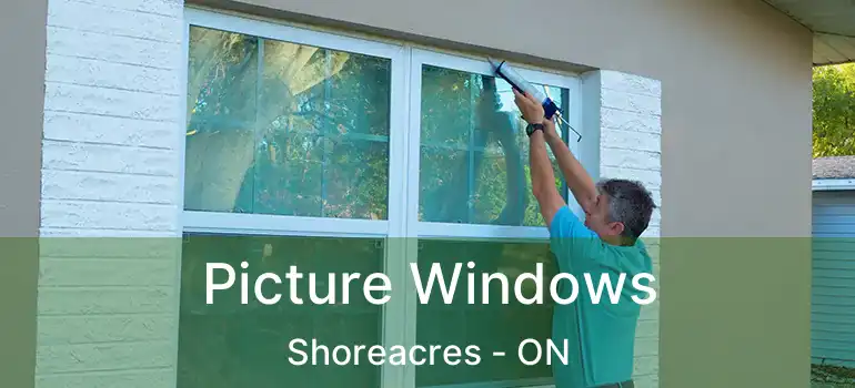  Picture Windows Shoreacres - ON