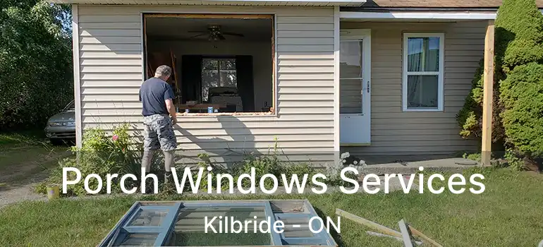  Porch Windows Services Kilbride - ON