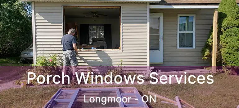  Porch Windows Services Longmoor - ON
