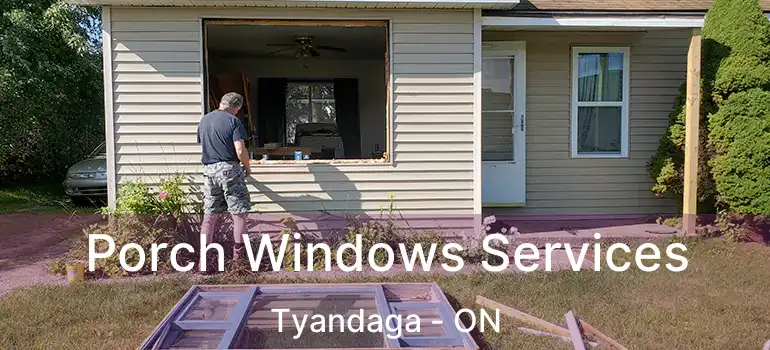  Porch Windows Services Tyandaga - ON