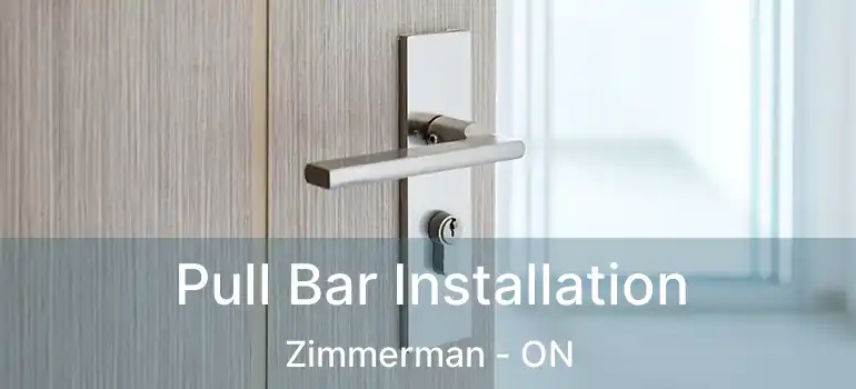 Pull Bar Installation Zimmerman - ON