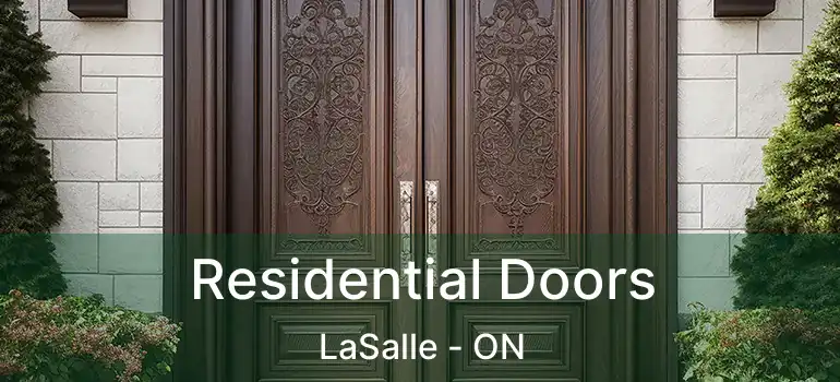  Residential Doors LaSalle - ON