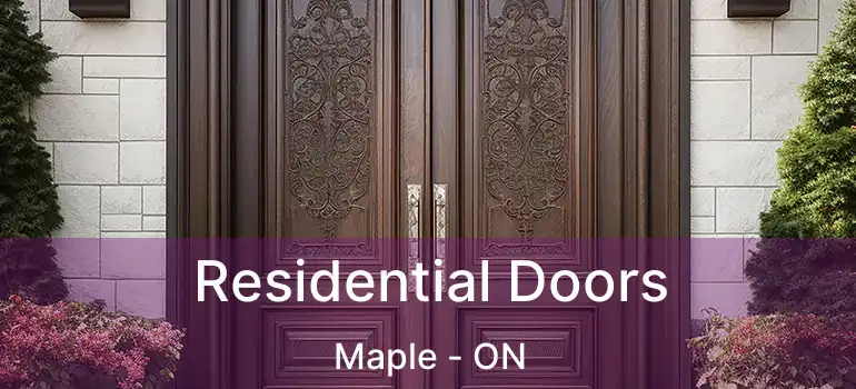  Residential Doors Maple - ON
