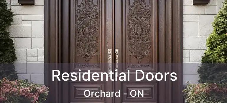  Residential Doors Orchard - ON
