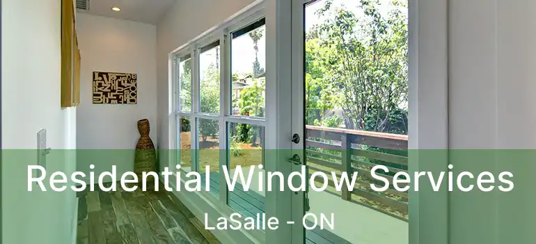  Residential Window Services LaSalle - ON