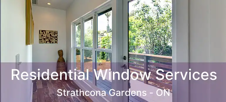  Residential Window Services Strathcona Gardens - ON